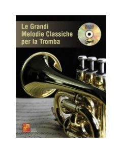 Le Grandi Melodie Classiche per la Tromba con CD